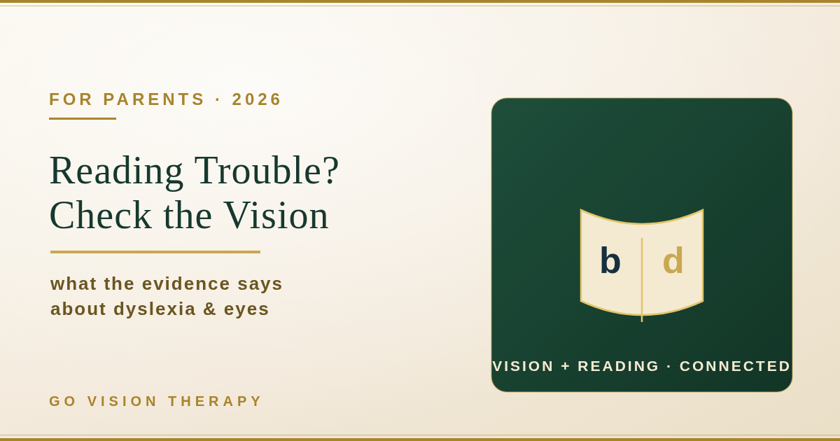 Vision Therapy for Dyslexia & Reading Problems: What the Evidence Says (2026)